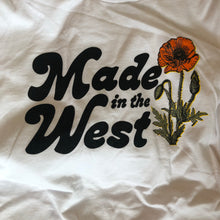 Load image into Gallery viewer, Made in the West T-Shirt